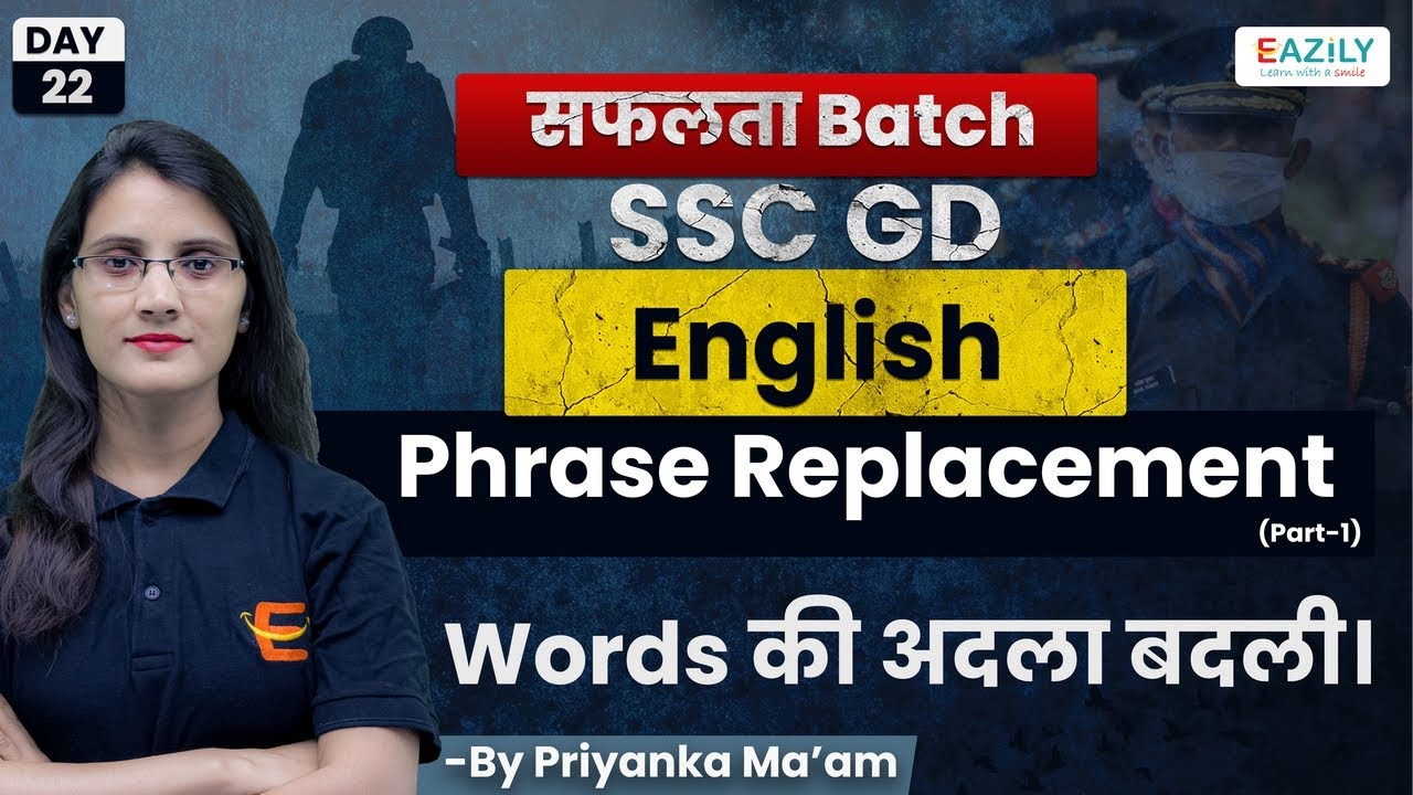Phrase Replacement (Part-1) with Complete Explanation | English | Day 22 | Free Classes |SSC GD 2022