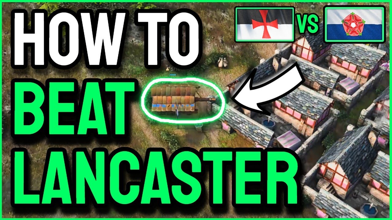 How to Beat House of Lancaster in AoE4