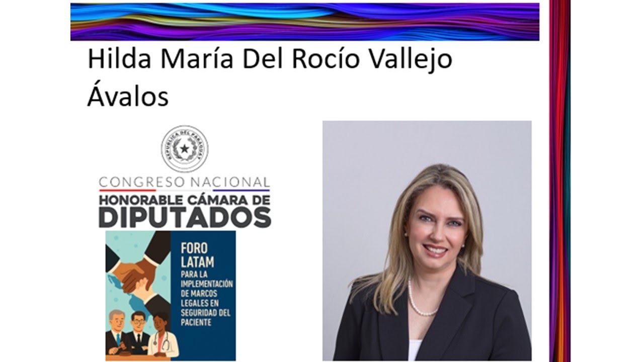 Legisladora Roció Vallejo en Paraguay- sobre las necesidades de ley de seguridad del paciente