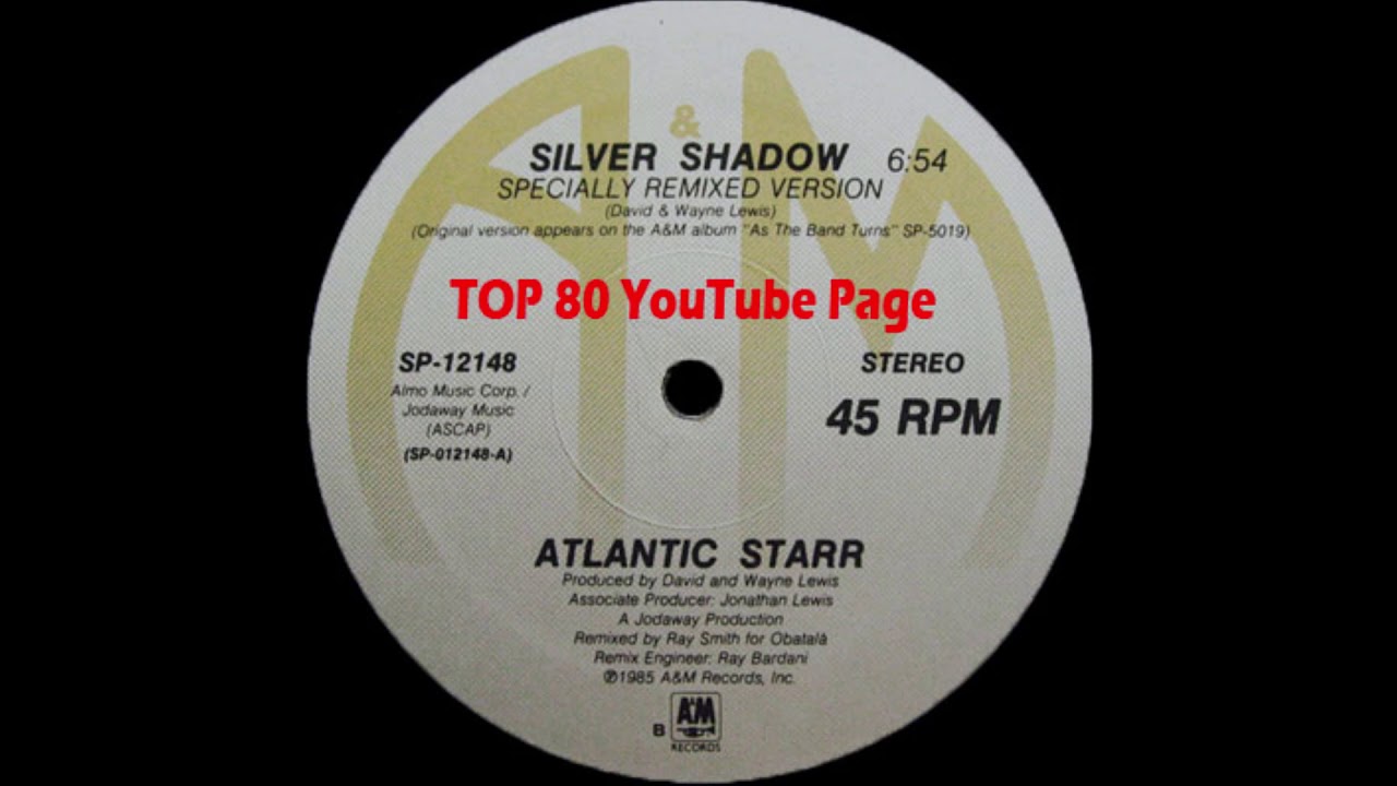 Atlantic Starr - Silver Shadow (Specially Remixed Version)