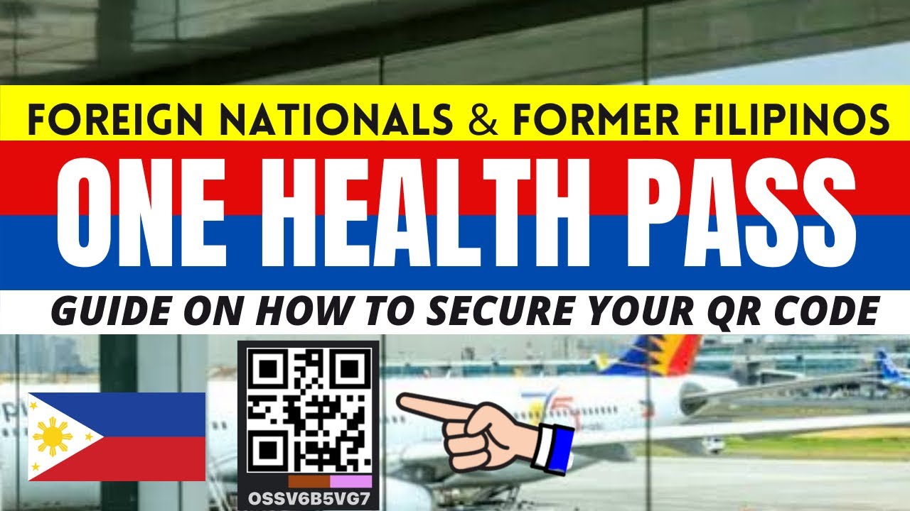 UPDATED ONE HEALTH PASS REGISTRATION GUIDE FOR FOREIGNERS & BALIKBAYANS AS OF APRIL 2022