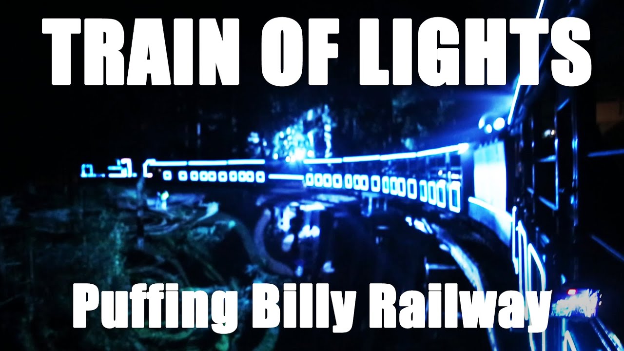 TRAIN OF LIGHTS - Puffing Billy Railway - Winter 2022
