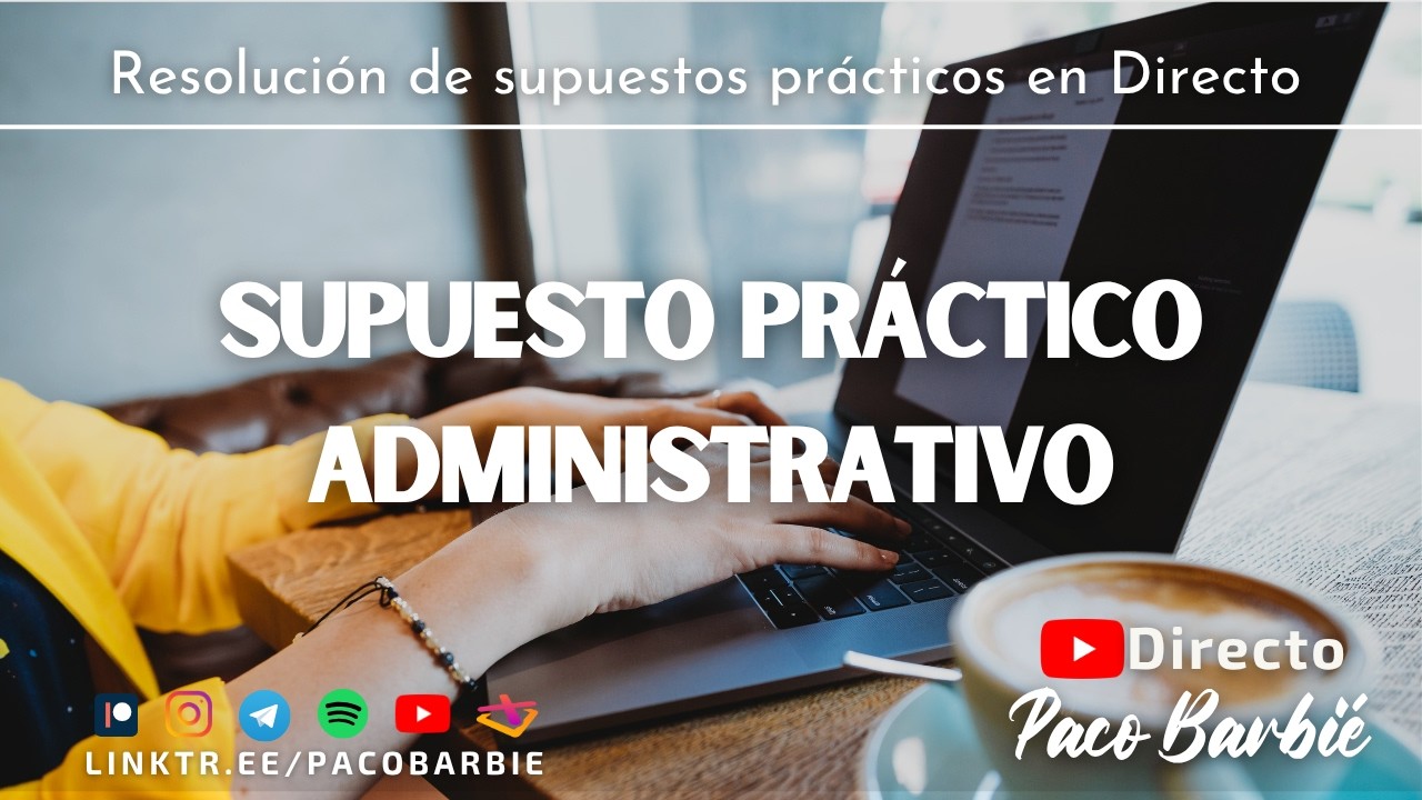 2.- Resolución supuesto práctico administrativo 23/02/2022