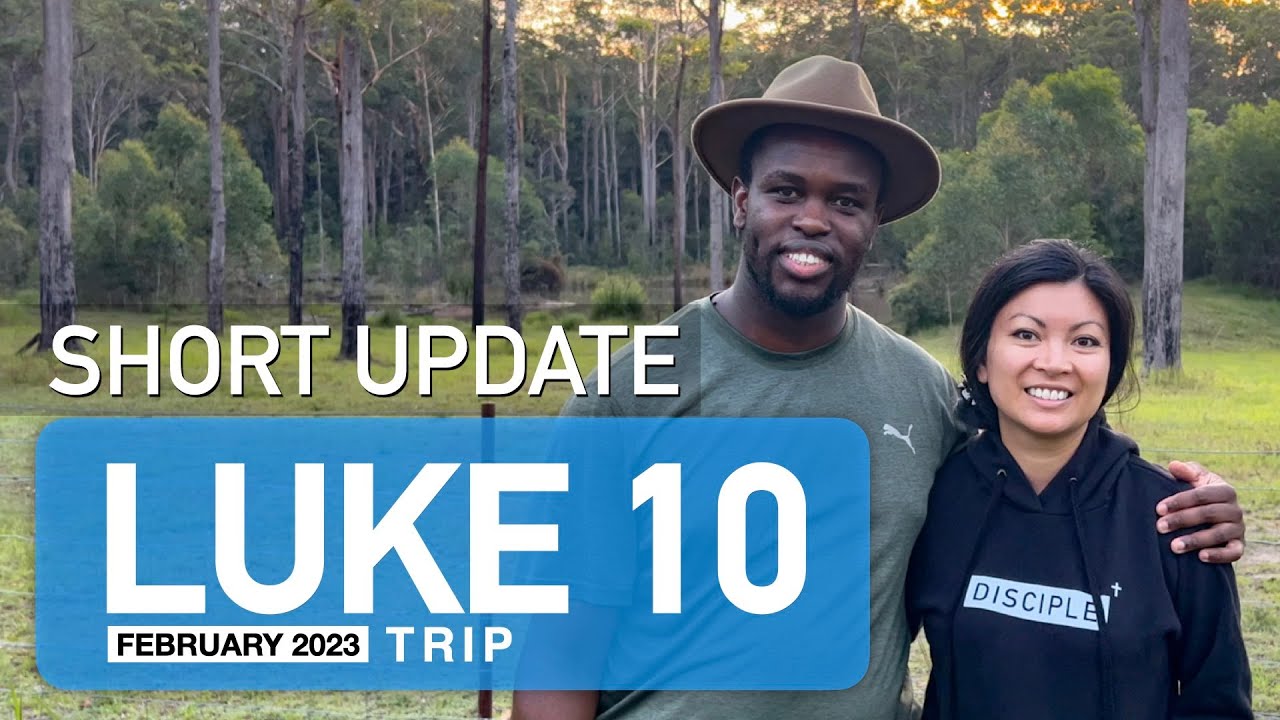 Short Update | Luke 10 Trip | Travelling Disciples | Northern NSW