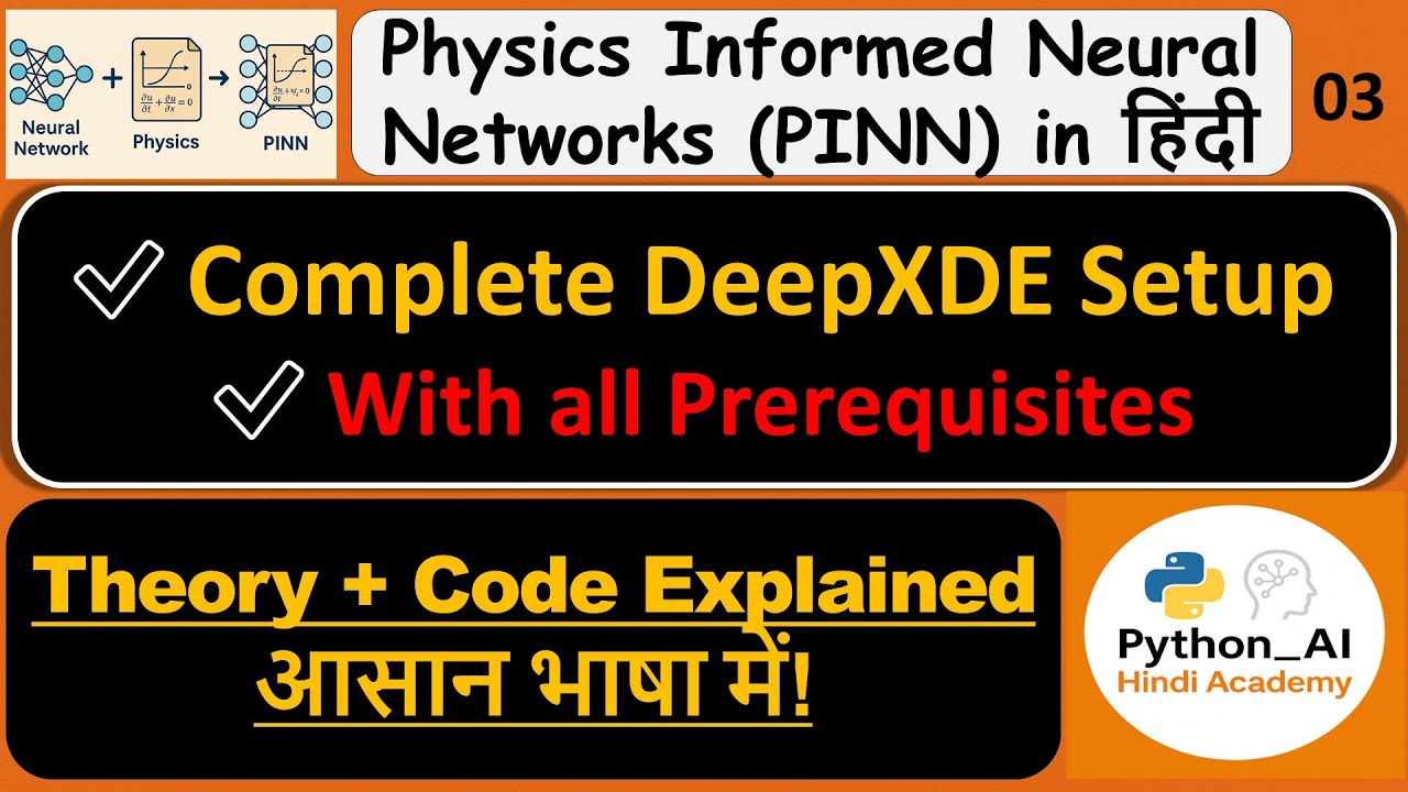 03 Complete DeepXDE Setup for PINN | With All Prerequisites | Hindi Tutorial | Part 03