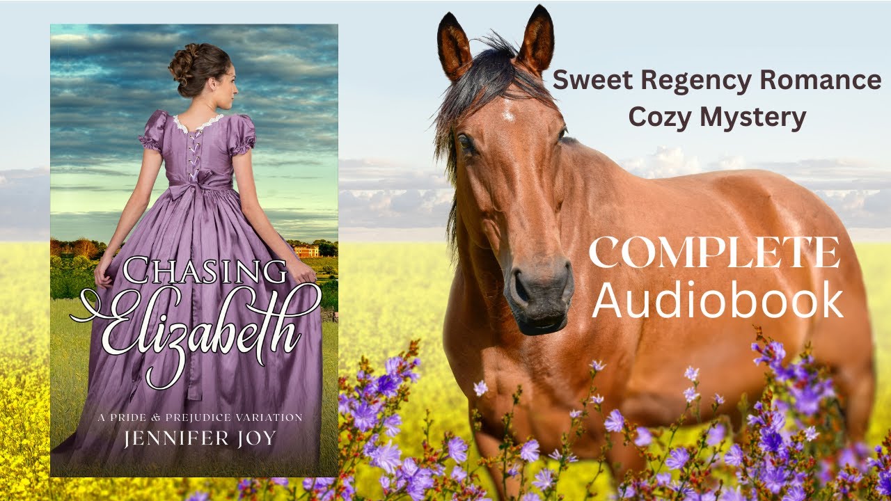 Chasing Elizabeth a Sweet Regency Mystery Romance COMPLETE AUDIOBOOK (Mysteries & Matrimony)