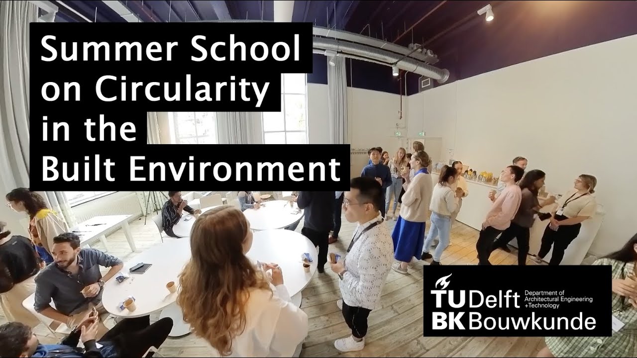 TU Delft Summer School on Circularity in the Built Environment