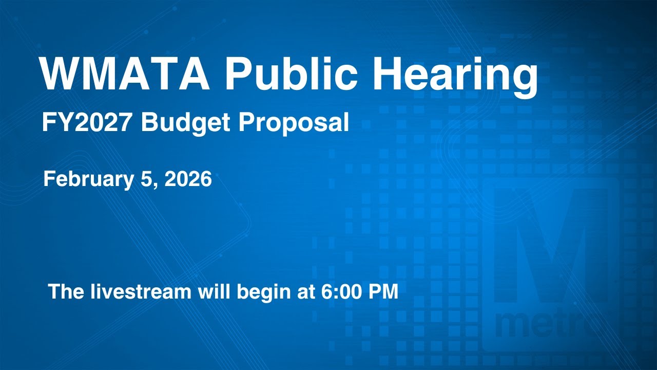 WMATA Public Hearing | FY2027 Budget Proposal | Feb. 5th, 2026