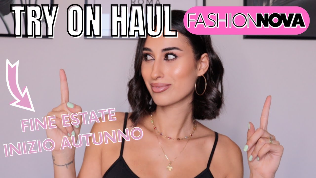 TRY ON HAUL FINE ESTATE - INIZIO AUTUNNO || FASHION NOVA