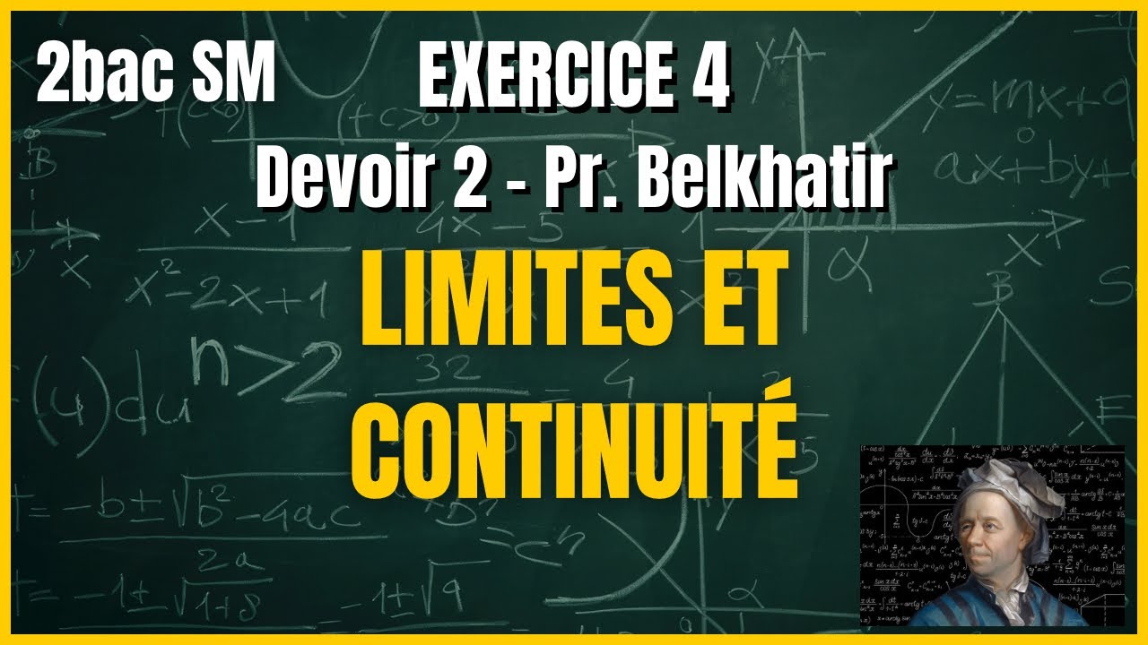 Limites et Continuité - Devoir du Professeur Belkhatir - Exercice 4