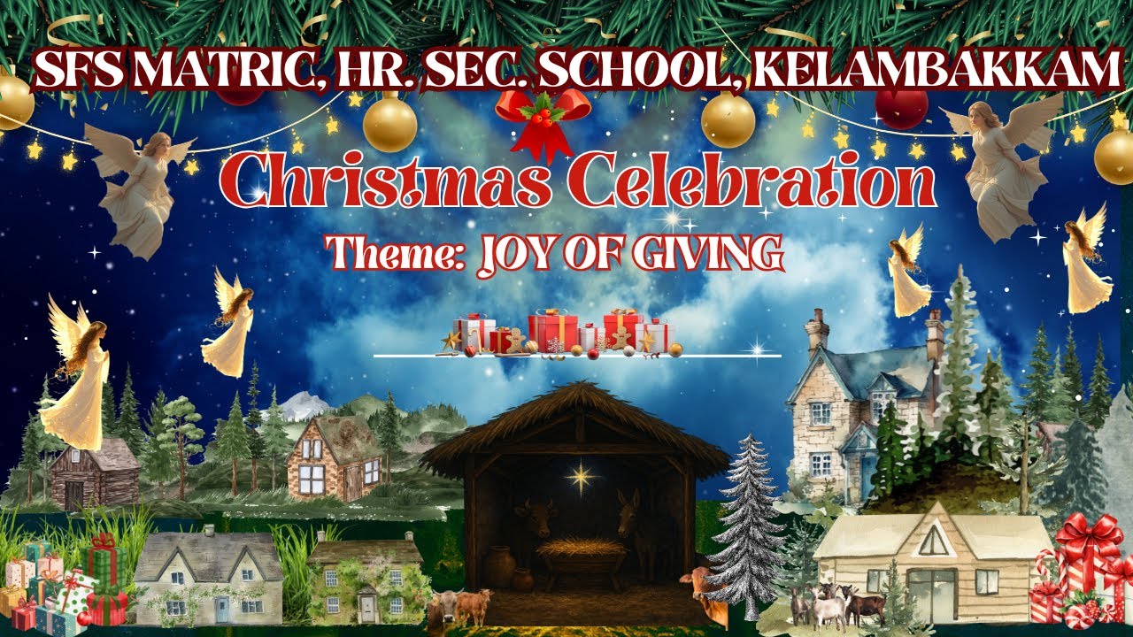 CHRISTMAS CELEBRATION 2025 Theme : joy of giving