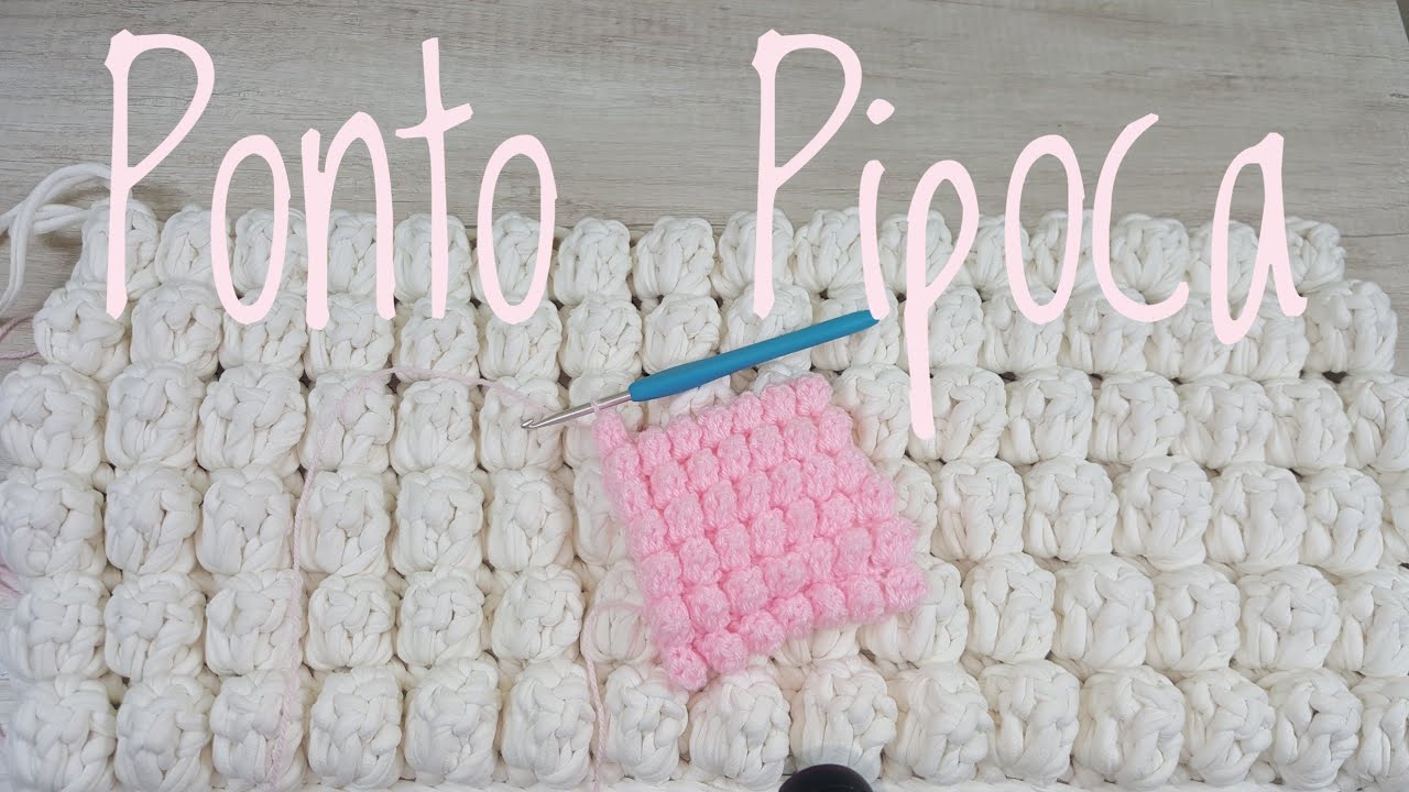 ღ PONTO PIPOCA EM CROCHÊ ღ