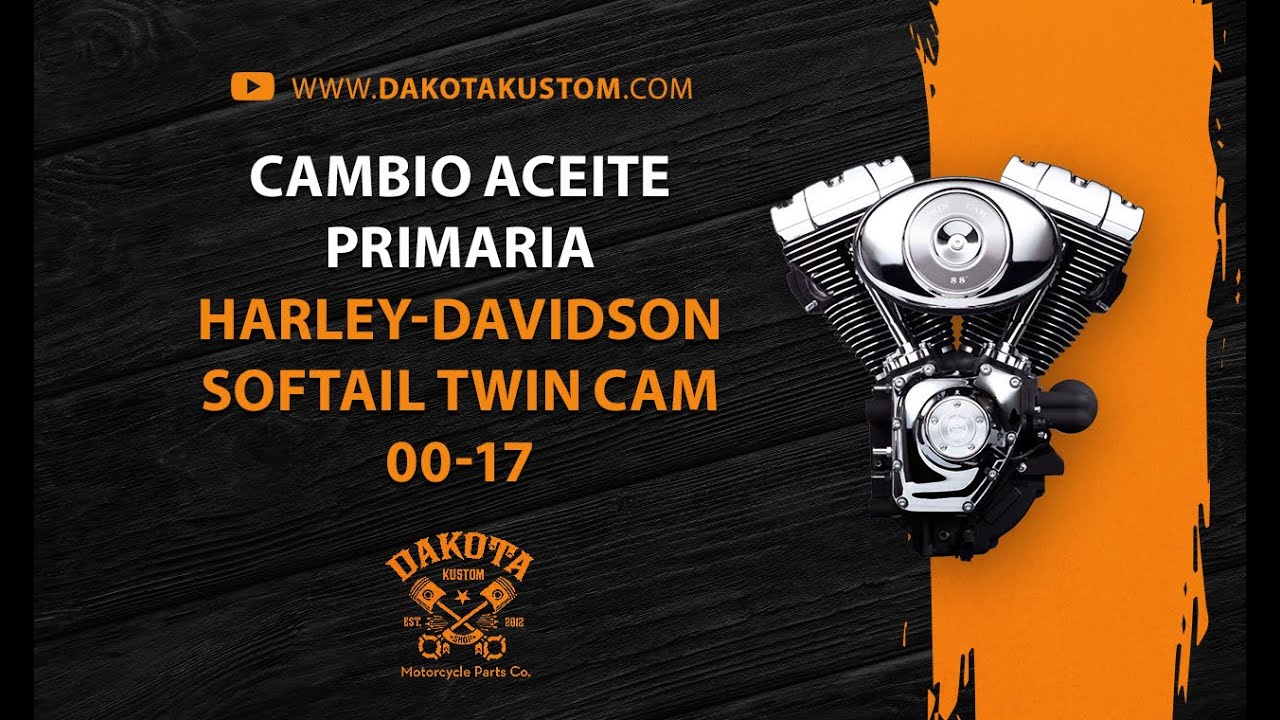 Cambio Aceite Primaria Harley-Davidson Softail Twin Cam 00-17 - Dakota Kustom