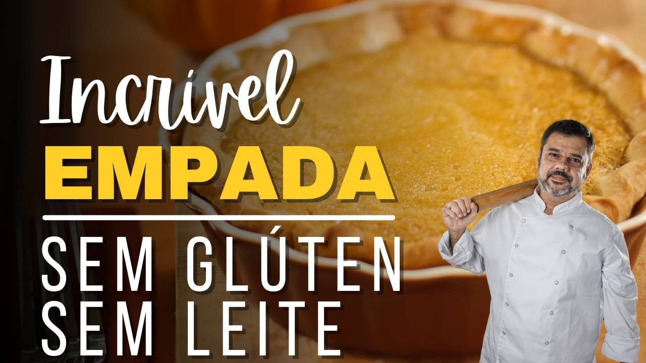 Incrível Empada Sem Glúten e Sem Leite