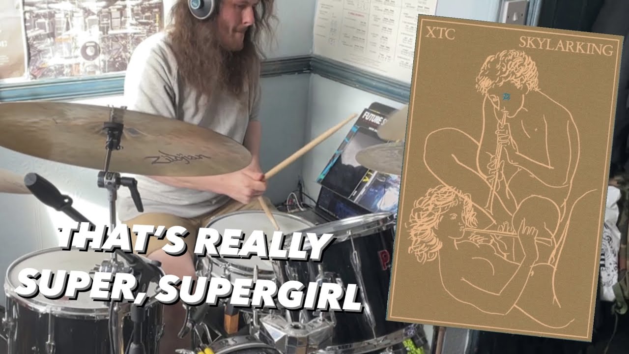 XTC - That's Really Super, Supergirl (ryan jk Drum Cover)