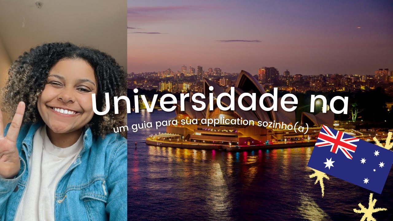 COMO FAZER FACULDADE NA AUSTRÁLIA 🇦🇺🧳 : O que você precisa saber na application.