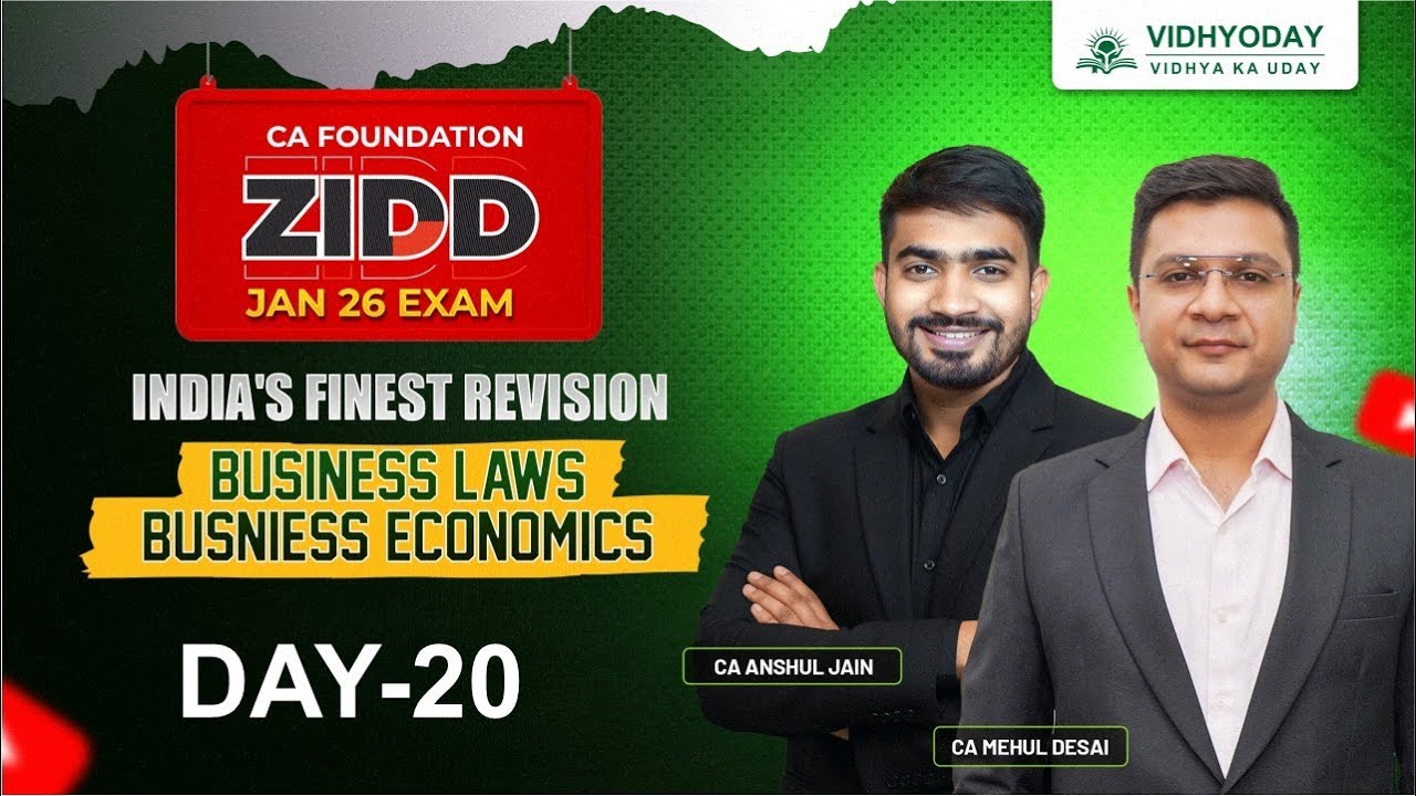 Day 20 – CA Foundation | Business Economics & Business Laws | ZIDD Revision for Jan 26 Exam