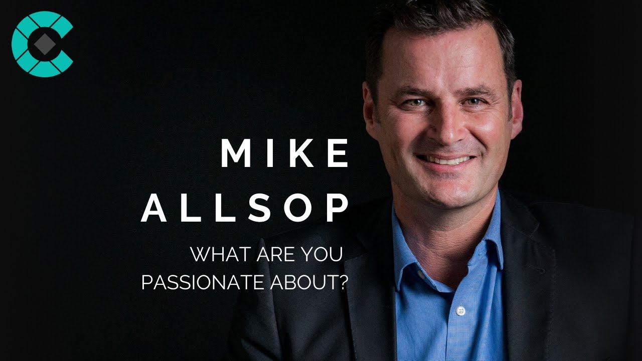 Mike Allsop | What are you passionate about? | Celebrity Speakers New Zealand
