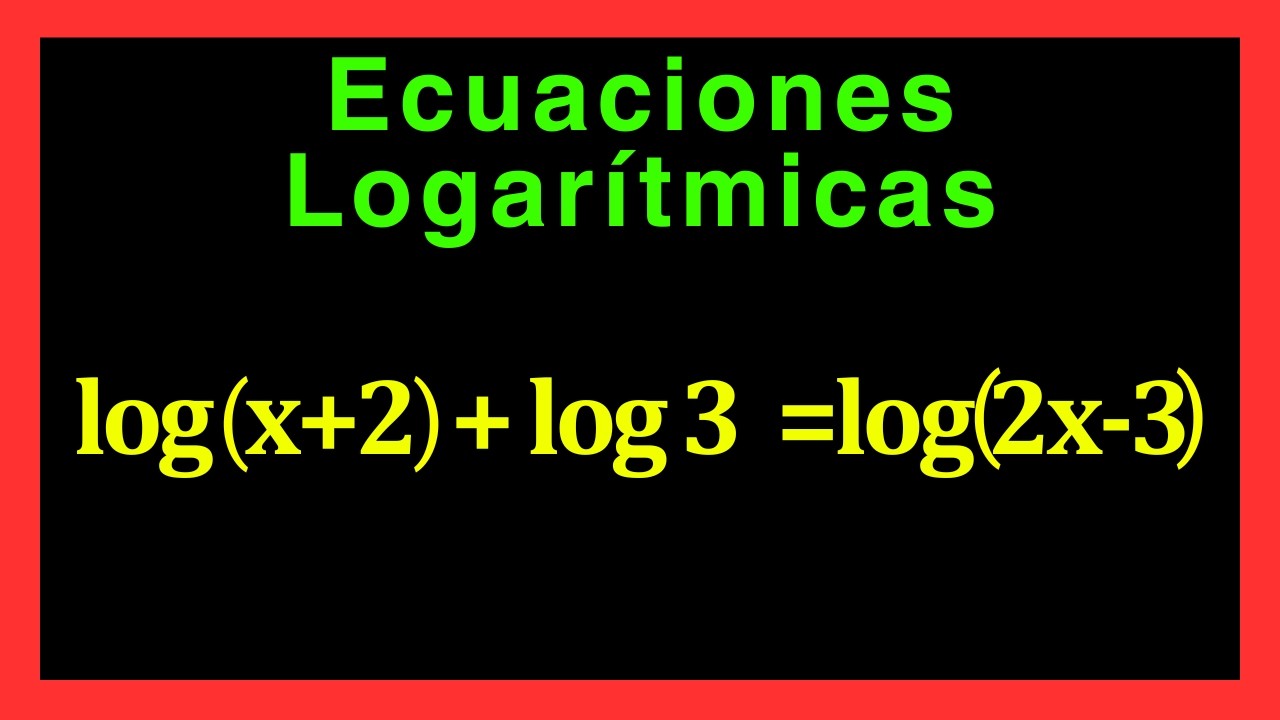 ✅👉Como Resolver Ecuaciones logarítmicas ✅Ecuaciones logarítmicas