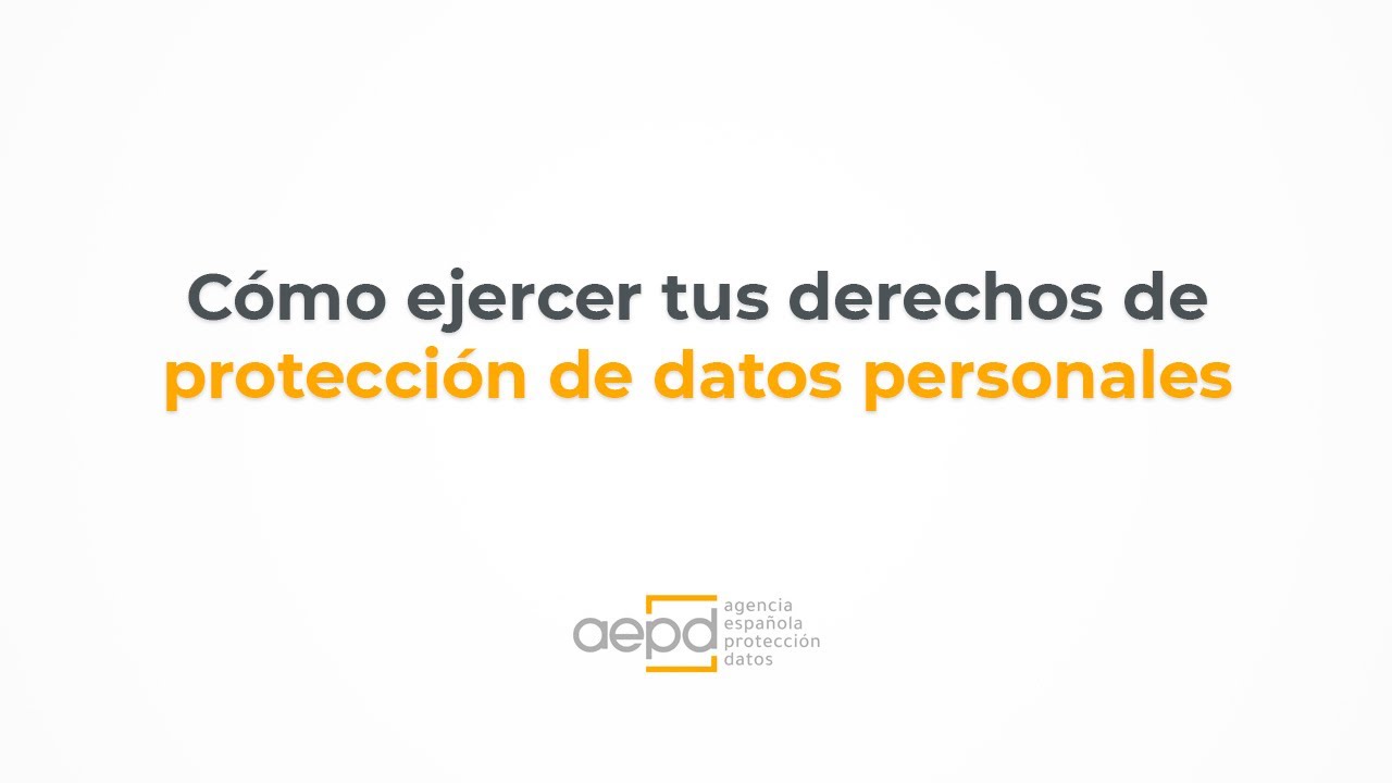 C&oacute;mo ejercer tus derechos de protecci&oacute;n de datos personales