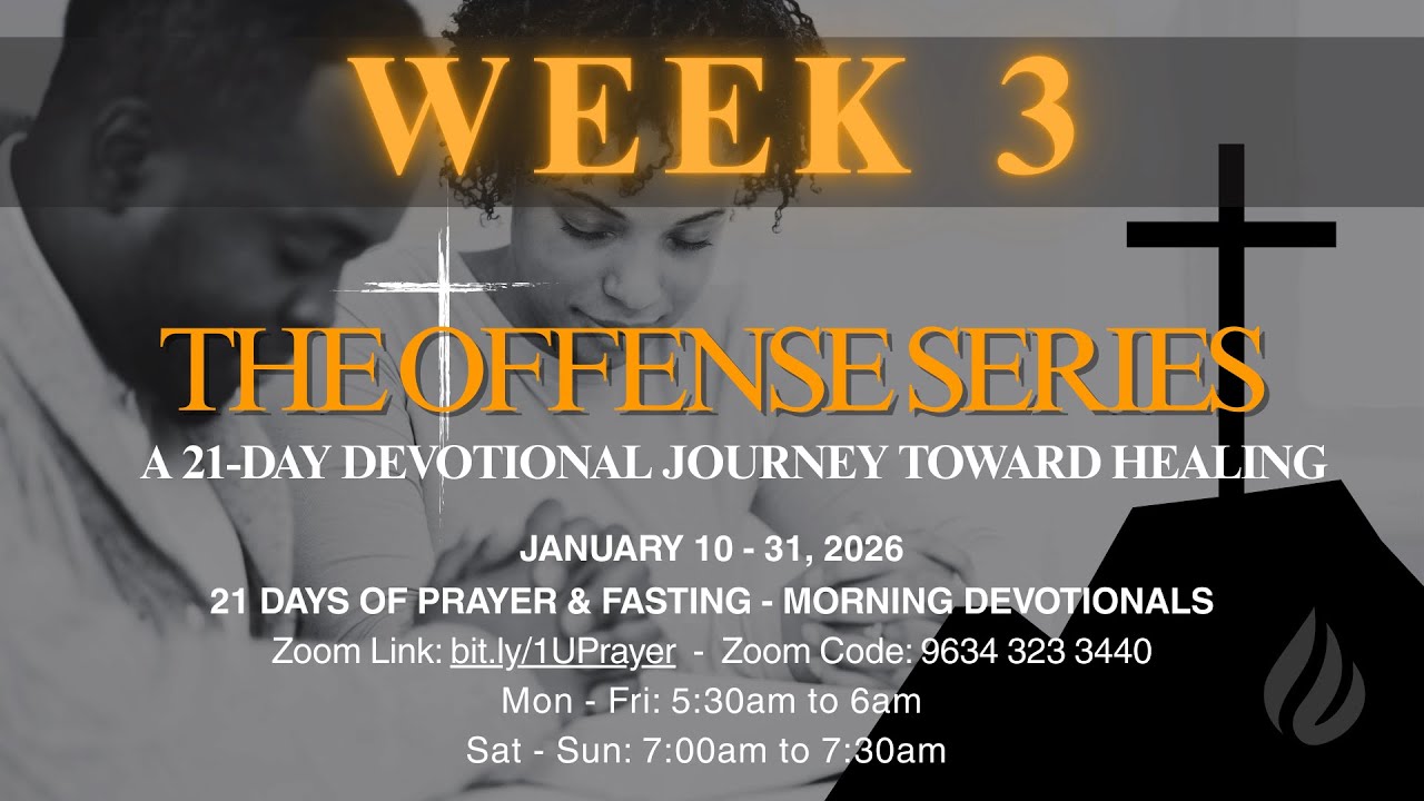 21 Days of Prayer & Fasting - Week 3 || Jan 31, 2026