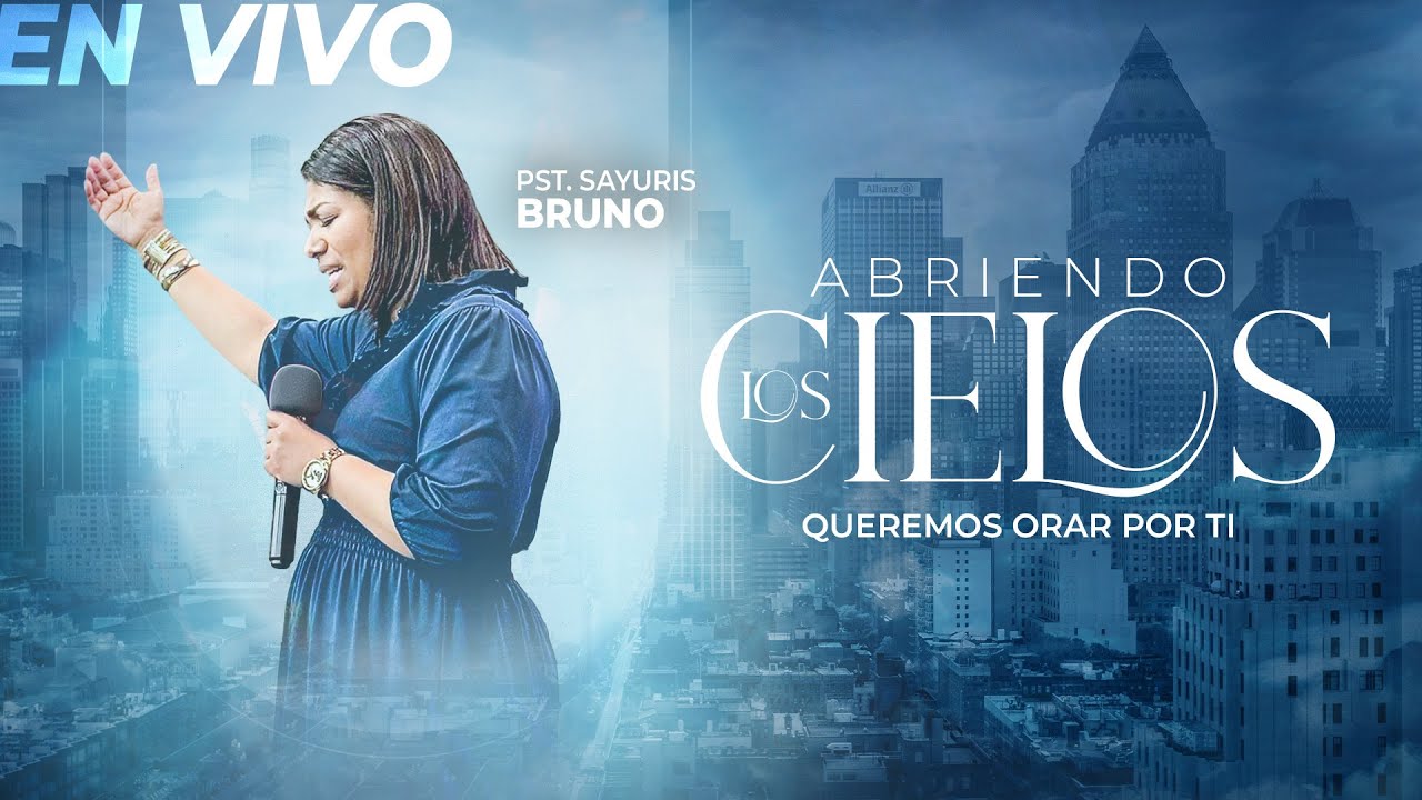 Abriendo los cielos  Pastora Sayuris Bruno    - Aliento Del Cielo Radio