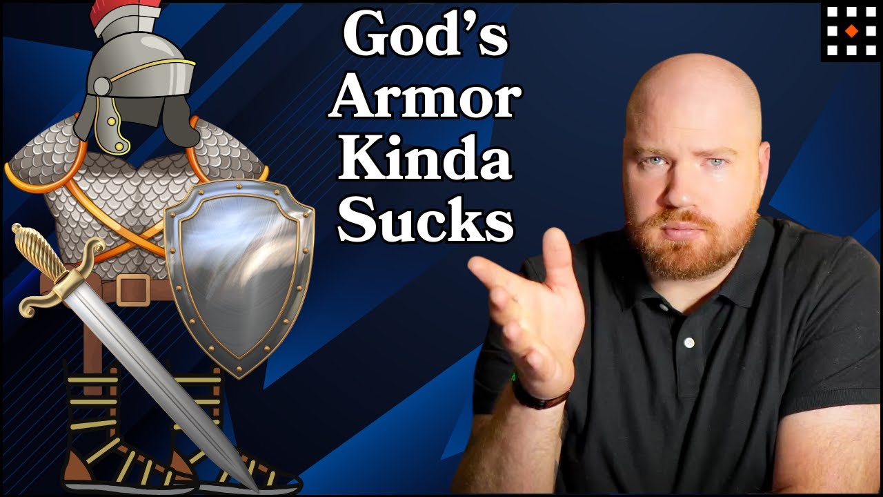 The Armor of God Deconstructed & Rebuilt with Reason!