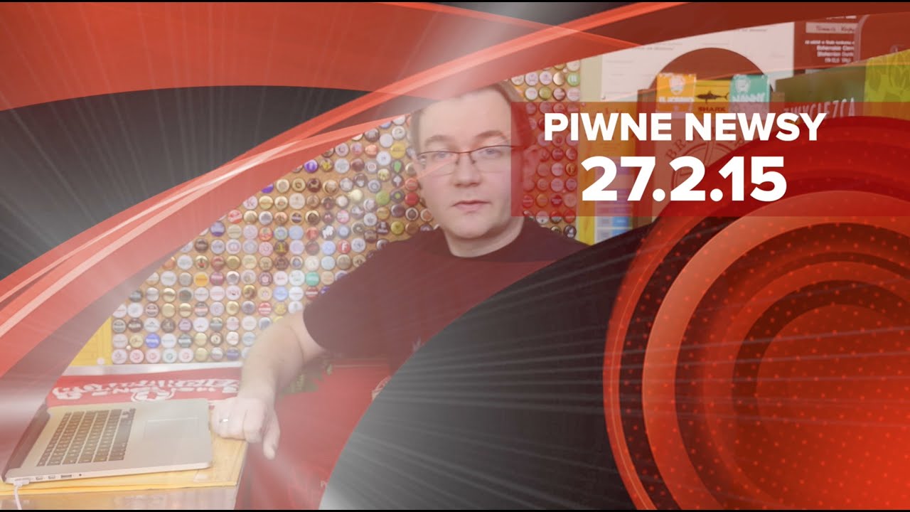 [Piwne newsy] 27.2.15