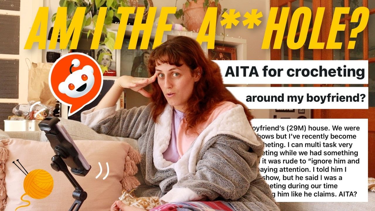 Reading CROCHET and KNITTING Reddit stories (AITA) | Yarn & Yap (ep.2)