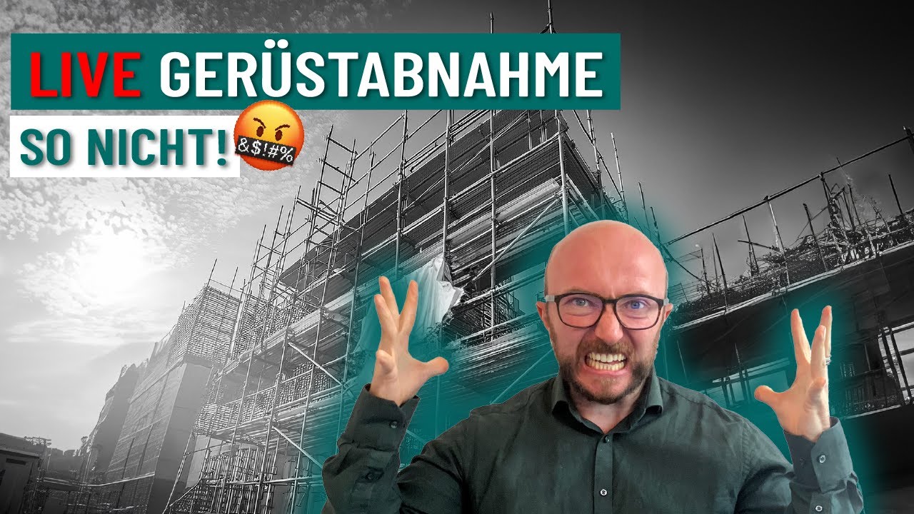 LIVE Begehung einer Baustelle: Abnahme des Gerüsts | Bauleiter klärt auf