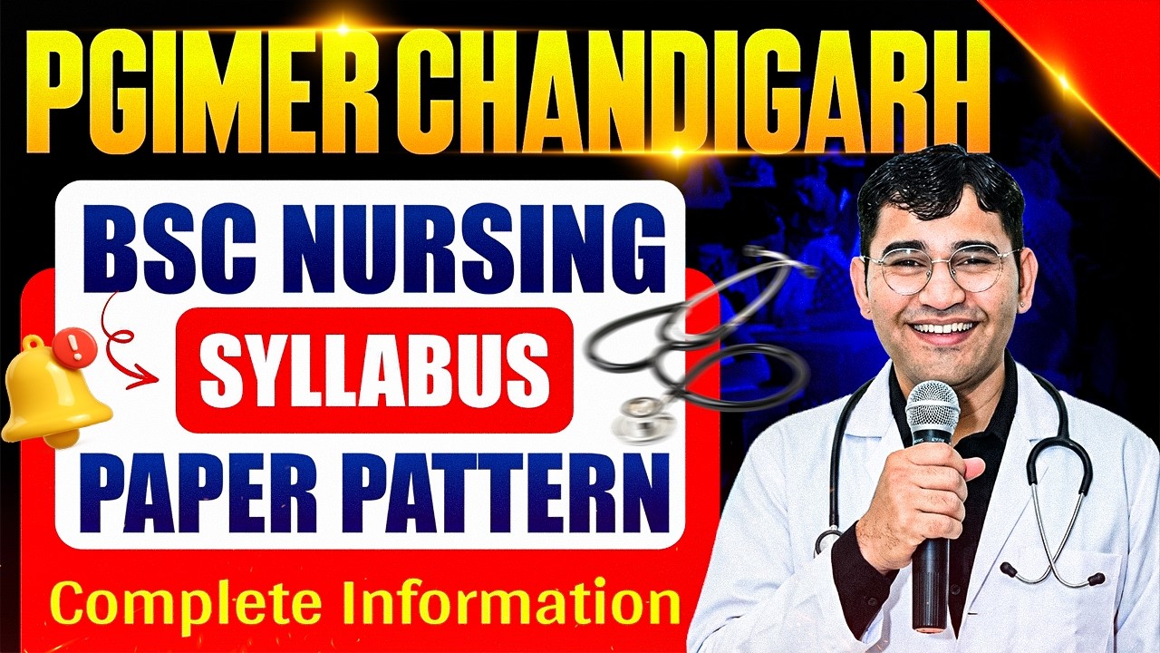 PGIMER Chandigarh BSc Nursing 2026 Admission Process | Exam Pattern & Syllabus | Complete Details