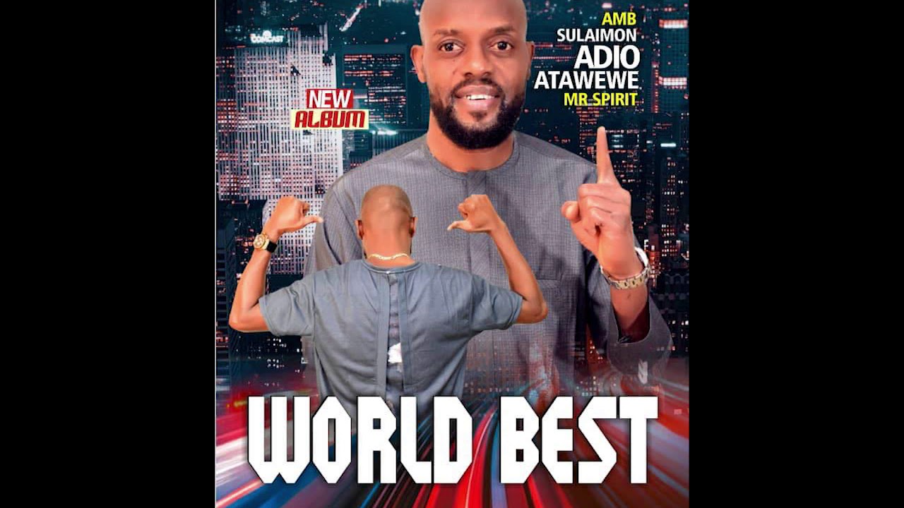 Sulaimon Adio Atawewe   - World Best (Side 1)