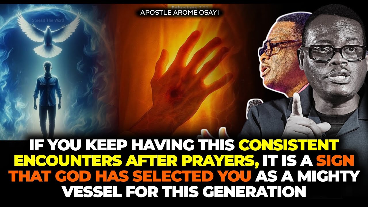 SIGNS GOD HAS CHOSEN YOU AS A MIGHTY VESSEL FOR THIS GENERATION || APOSTLE AROME OSAYI