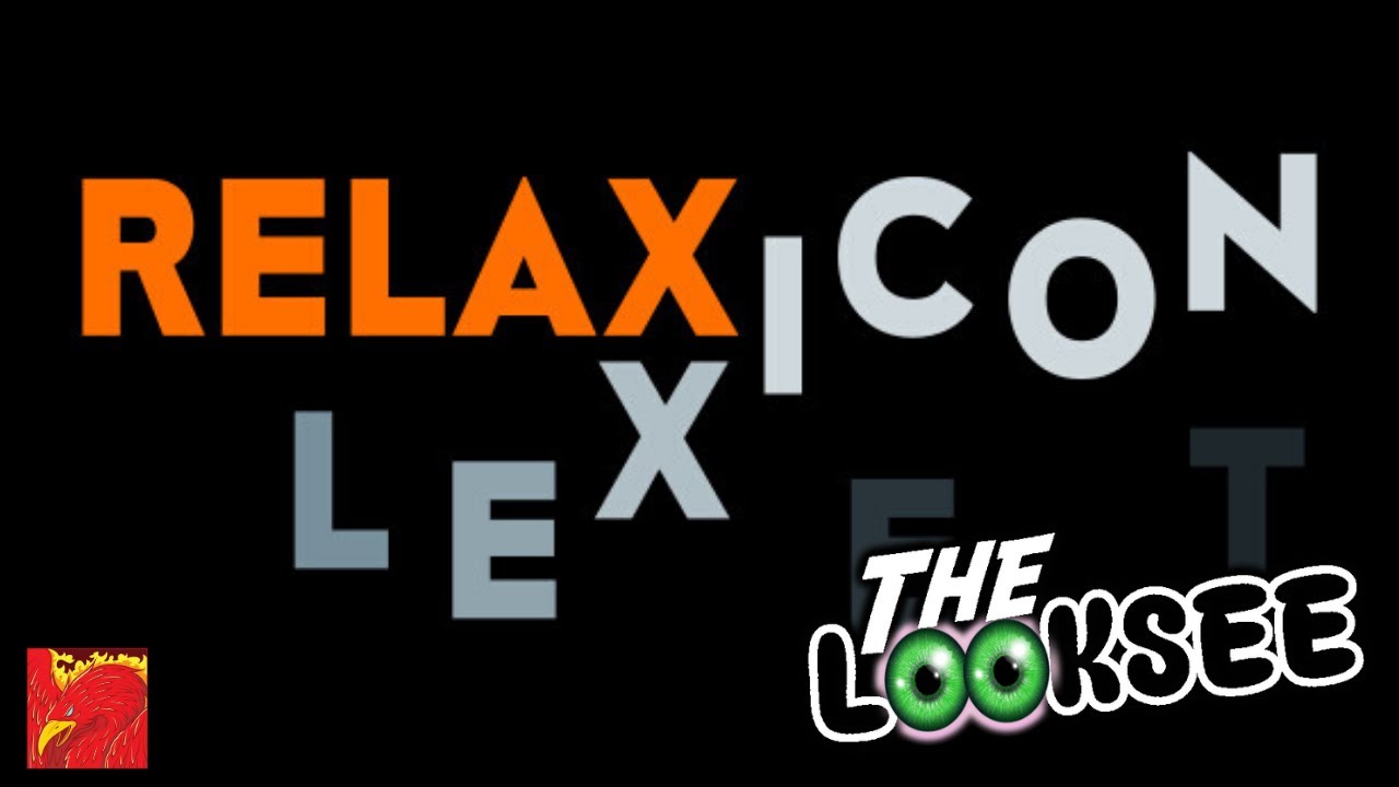 Relaxicon | The LookSee | Season 4 Episode 27 | First Look Series | Indie Gaming