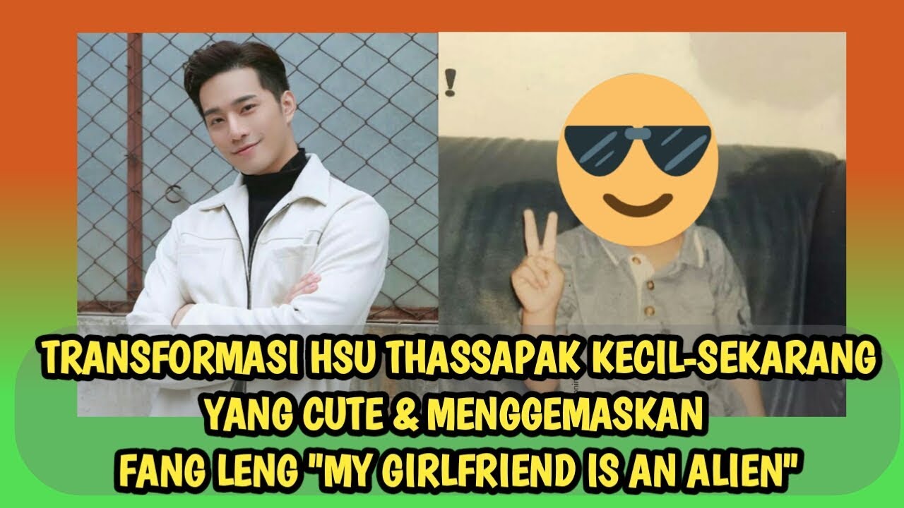 KEPOIN YUK!!! FOTO-FOTO MASA KECIL HSU THASSAPAK SI PEMERAN FANG LENG - Miss Ceriwis