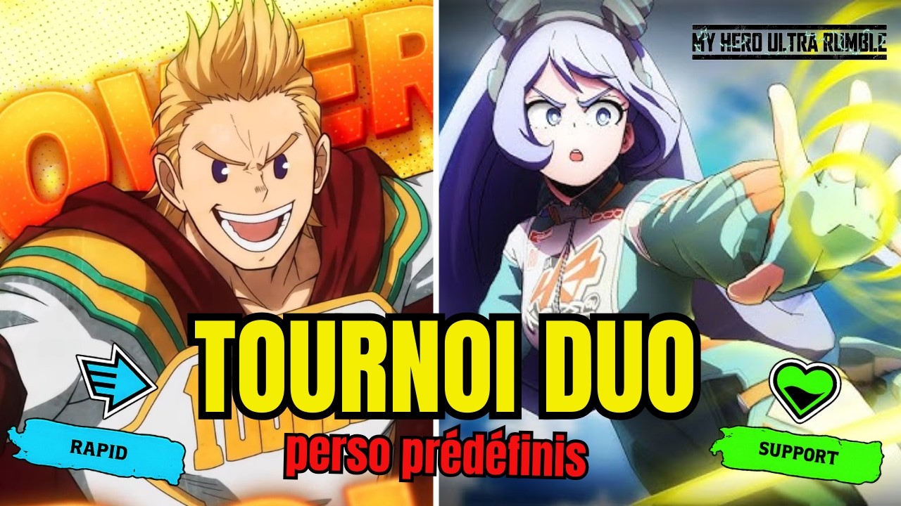 [LIVE🔴] Quel sera LE MEILLEUR DUO NEJIRE & MIRIO ? (FINALE TOURNOI DUO)🏆- My Hero Ultra Rumble !