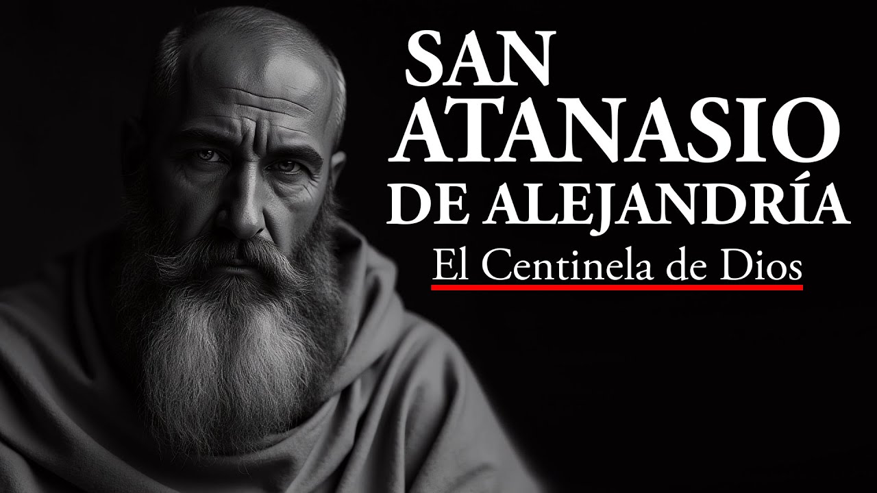 San Atanasio de Alejandría: El Centinela de Dios (Audio Podcast)