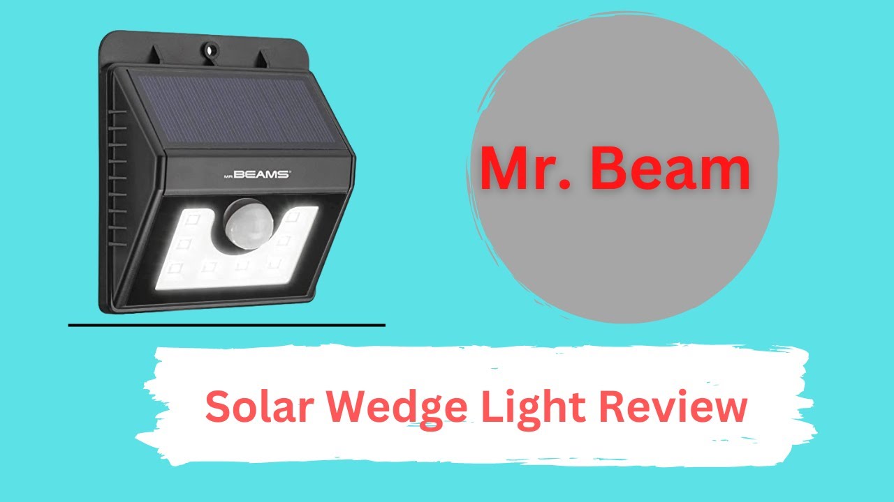 Mr. Beam Solar Wedge Light Review