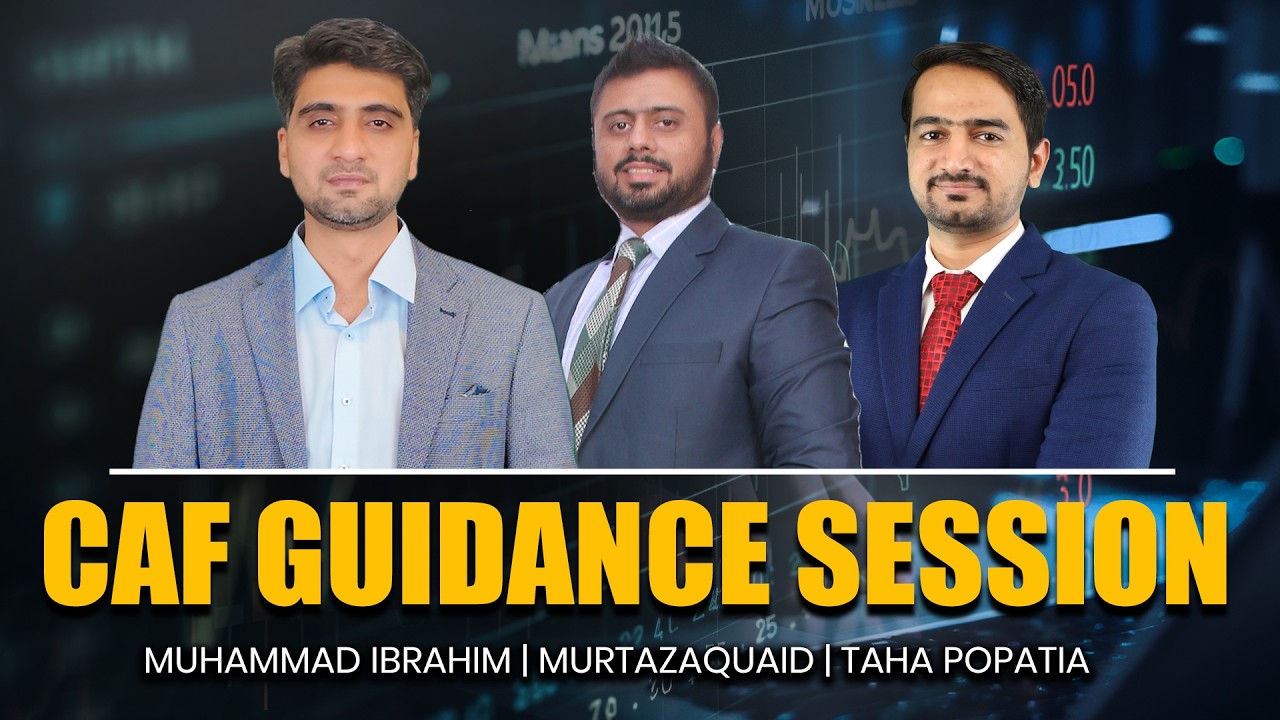 CAF Guidance Session | by Sir Muhammad Ibrahim, Sir Murtaza Quaid & Sir Taha Popatia | IQSF