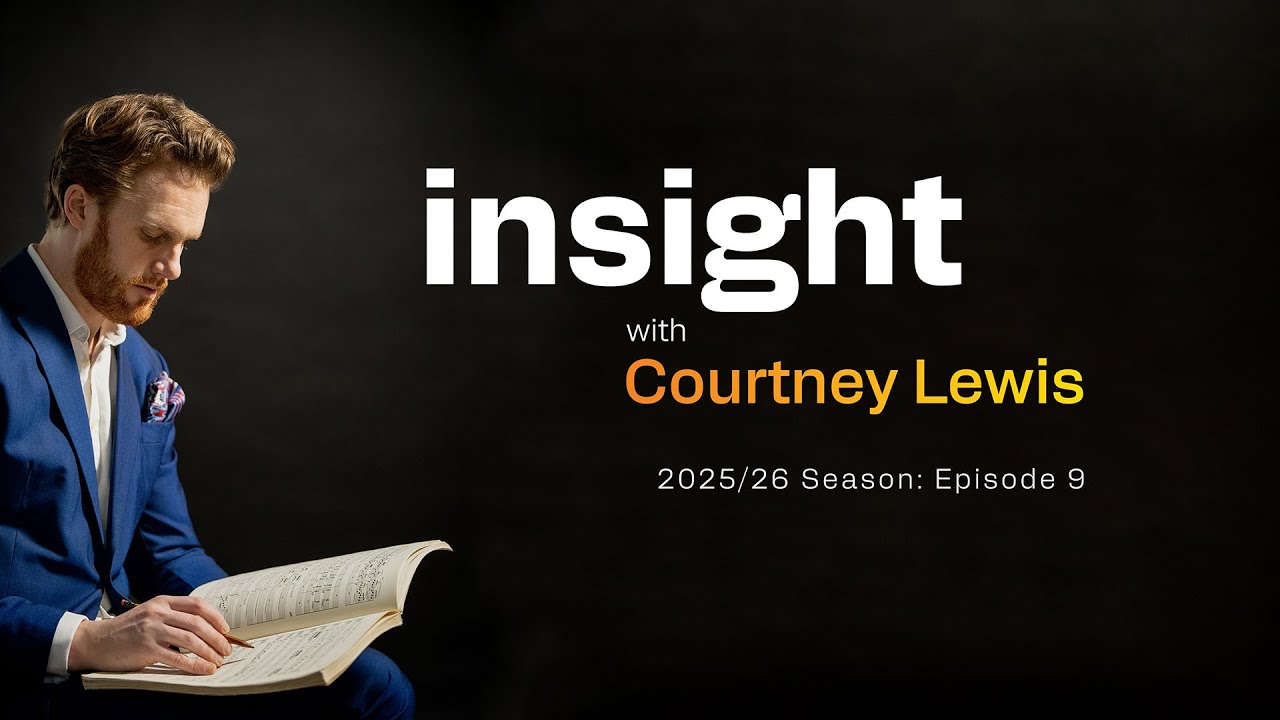 Insight | 2025/26 Season: Episode 9 | Beethoven’s Fifth