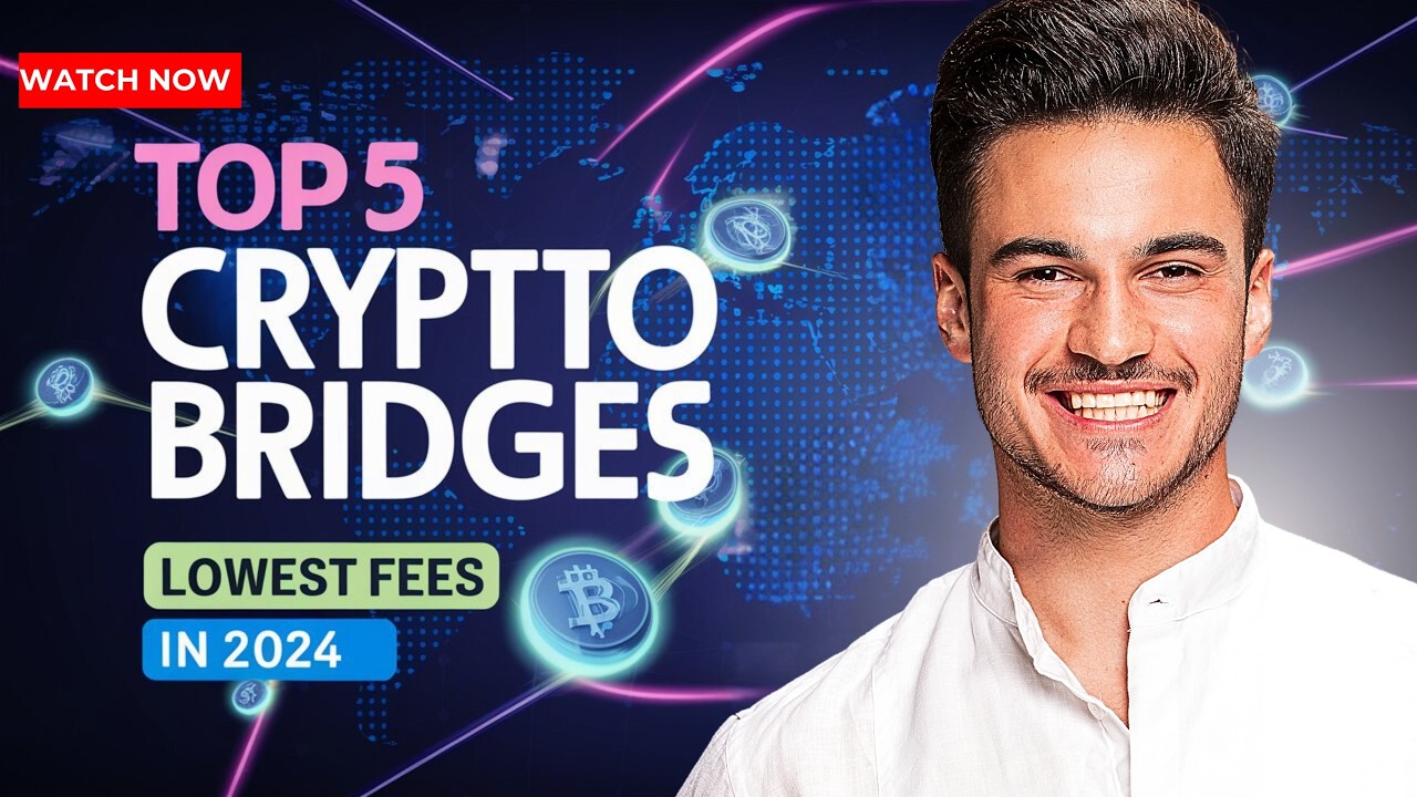 Top 5 Crypto Bridges with Lowest Fees in 2024