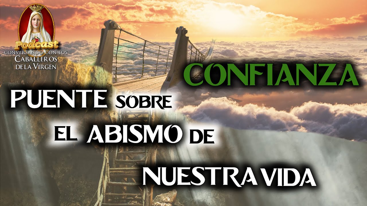 ¿Cómo VENCER tus PROBLEMAS? ¡CONFIANZA! || 15° PODCAST Conversando con los Caballeros de la Virgen