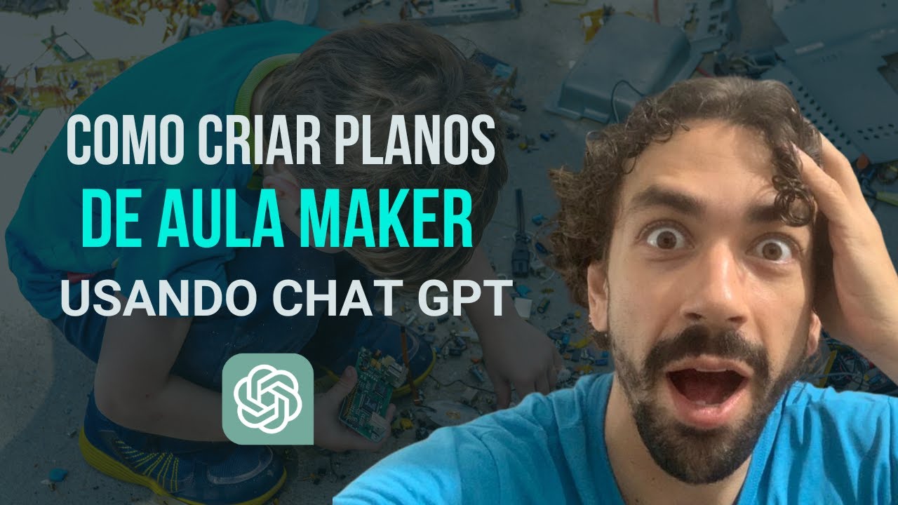 Como criar planos de aula maker com o chatGPT