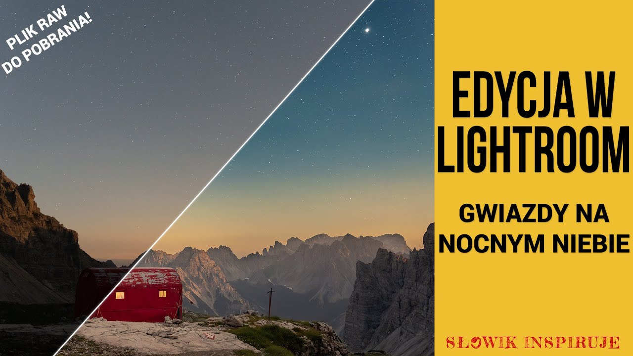 Edycja zdjęcia nocnego nieba w Adobe Lightroom. Alpy. Dolomity. Fotografia krajobrazu. Trekking.