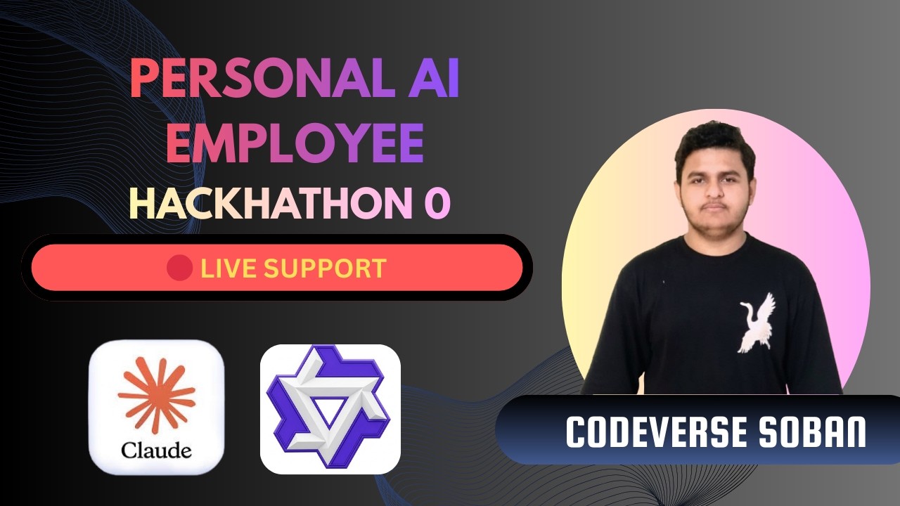 Personal AI Employee Hackathon 0 🔴 Live Support | Setup, Errors & Q&A