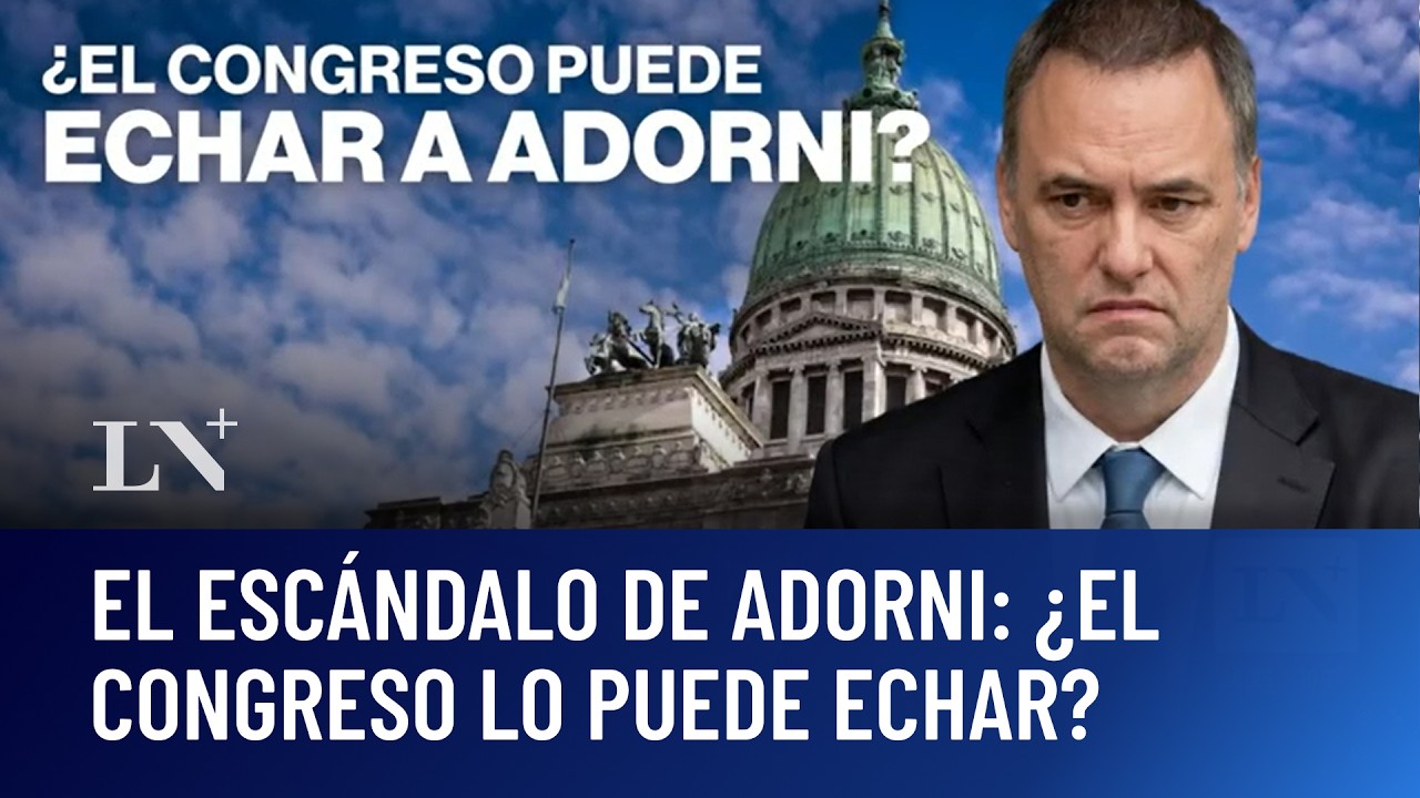 El esc&aacute;ndalo de Adorni: &iquest;El Congreso lo puede echar?