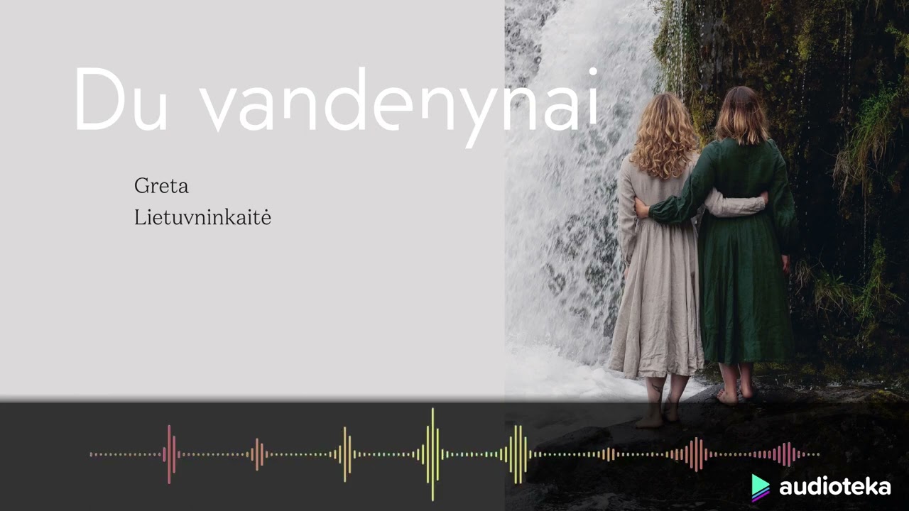 DU VANDENYNAI. Gretos Lietuvninkaitės audioknyga | Audioteka.lt