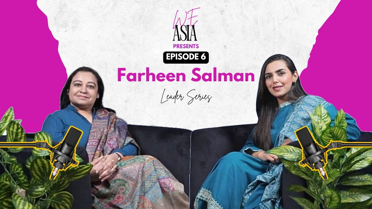 Women Leader Series | Ep 6: Farheen Salman Amir - CEO, Food Division, Ismail Industries