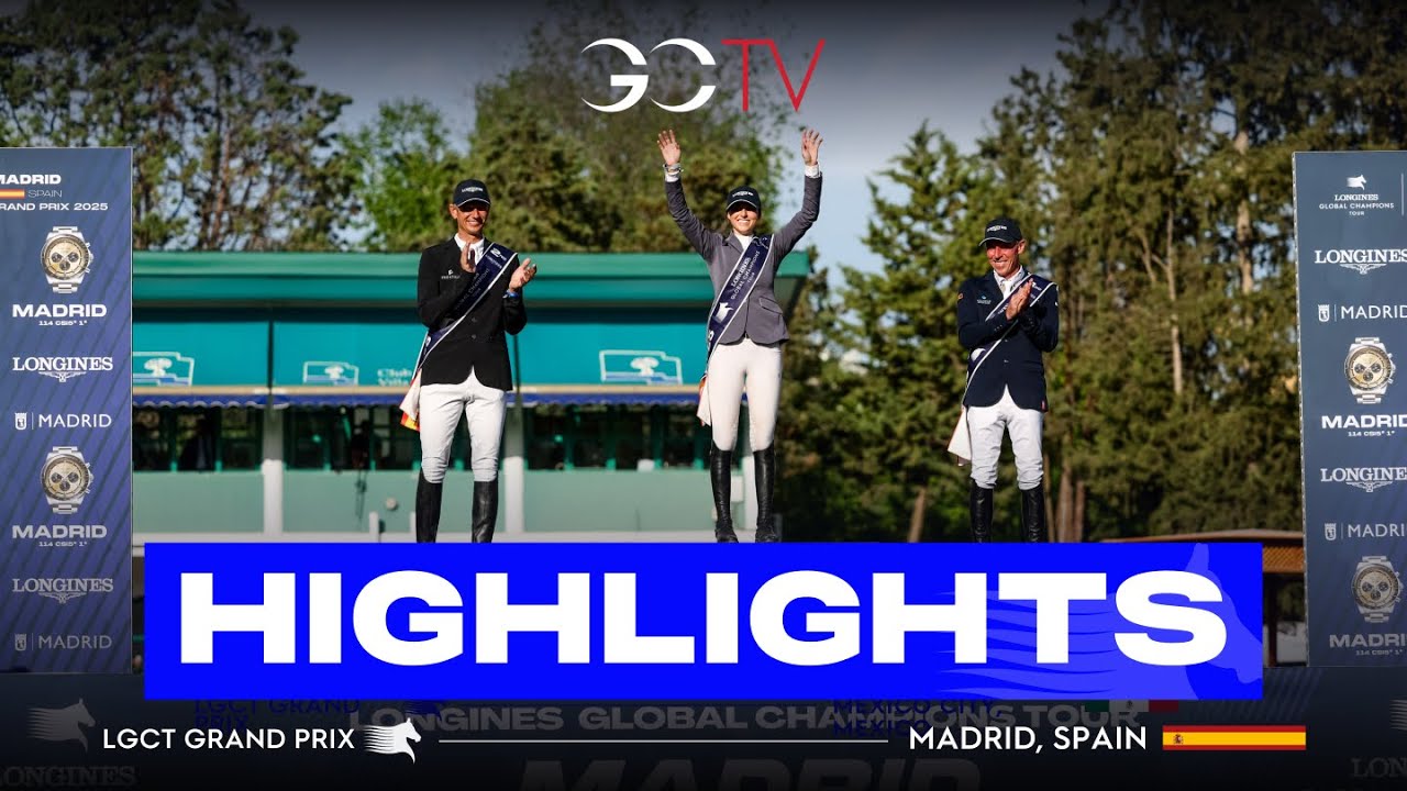 Sports Highlights - LGCT Grand Prix of Madrid 2025