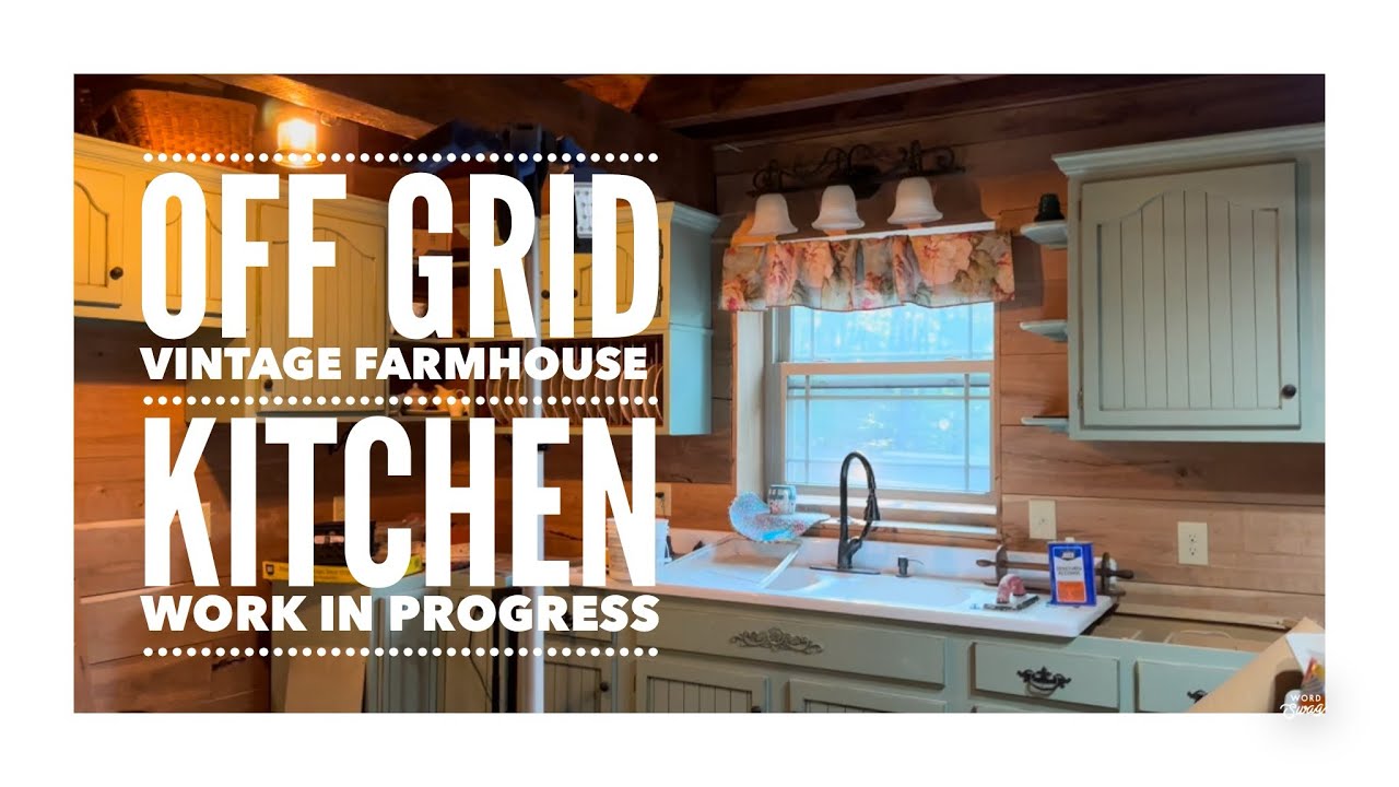 Off Grid Vintage Farmhouse Kitchen Work In Progress ⏰ Off Grid Cabin Update #offgridliving #cabin